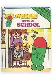 Mr. Muddle Goes to School (Roger Hargreaves)