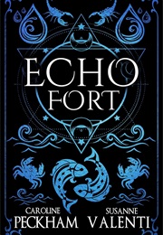 Echo Fort (Caroline Peckham, Susanne Valenti)