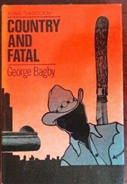 Country and Fatal (George Bagby)