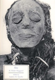 She: A History of Adventure (H. Rider Haggard)