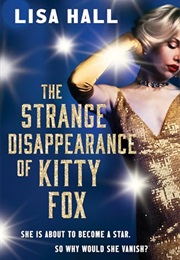 The Strange Disappearance of Kitty Fox (Lisa Hall)