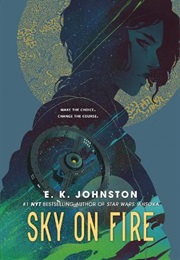 Sky on Fire (E. K. Johnston)