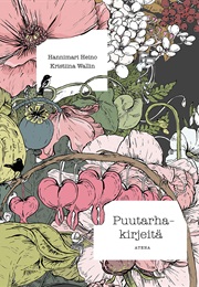 Puutarhakirjeitä (Hannimari Heino & Kristiina Wallin)
