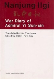 Nanjung Ilgi (The War Diary of Yi Sun-Sin) (Yi Sun-Sin)