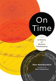 On Time: A History of Western Timekeeping (Ken Mondschein)