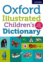 Oxford Illustrated Children's Dictionary (Oxford Dictionnaries)