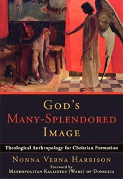 God's Many-Splendored Image (Nonna Verna Harrison)