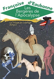 Les Bergères De L'apocalypse (Françoise D'eaubonne)