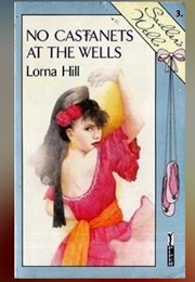 No Castanets at the Wells (Lorna Hill)