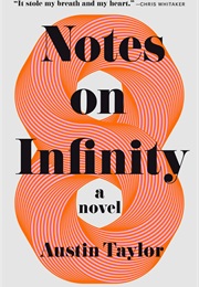 Notes on Infinity (Austin Taylor)