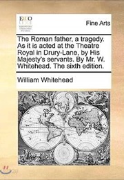 The Roman Father (William Whitehead)