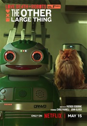 Love Death + Robots: The Other Large Thing (2025)