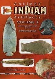 Ancient Indian Artifacts Volume 2 (Jim Bennett)