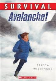 Survival: Avalanche! (Frieda Wishinsky)