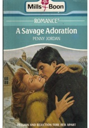 A Savage Adoration (Penny Jordan)