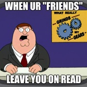 They Leave You on Read