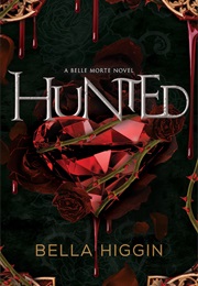 Hunted (Bella Higgin)