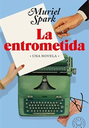 La Entrometida (Muriel Spark)