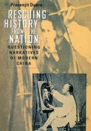 Rescuing History From the Nation (Prasenjit Duara)