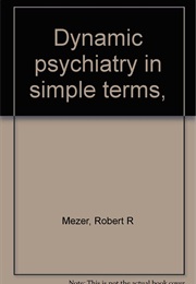 Dynamic Psychiatry (Robert Mezer)