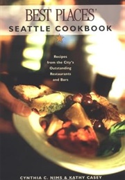 Best Places Seattle Cookbook (Casey)