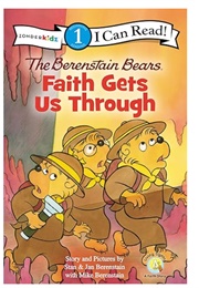 The Berenstain Bears Faith Gets Us Through (Stan & Jan With Mike Berenstain)