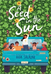 A Seed in the Sun (Aida Salazar)