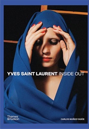 Yves Saint Laurent: Inside Out (Carlos Muñoz-Yagüe)