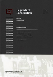 Legends of Localization: Undertale (Clyde Mandelin)