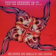 Various - You're Soaking in It...The Sounds and Smells of Load Records