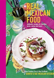 Real Mexican Food (Felipe Fuentes Cruz & Ben Fordham)