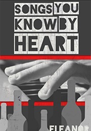 Songs You Know by Heart (Eleanor Kos)