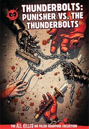 Thunderbolts: Punisher vs. the Thunderbolts (Hachette Partworks Collection)