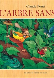 L'arbre Sans Fin (Claude Ponti)