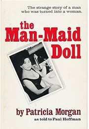 The Man Maid Doll (Paul Hoffman & Patricia Morgan)