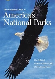 The Complete Guide to America's National Parks (National Park Foundation)