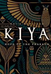 Kiya: Hope of the Pharaoh (Katie Hamstead)