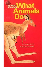 Richard Scarry's What Animals Do (Richard Scarry)