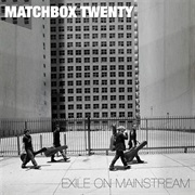 Matchbox Twenty - Exile on Mainstream