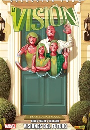 La Visión 1. Visiones Del Futuro (King / Walta / Bellaire)