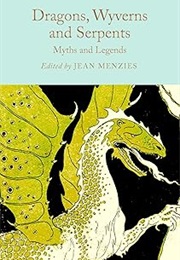 Dragons, Wyverns and Serpents (Jean Z. Menzies (Ed))