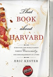That Book About Harvard (Eric Kester)
