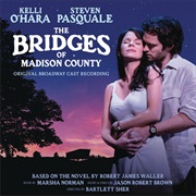 "One Second and a Million Miles" From the Bridges of Madison County (2014)