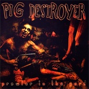 Prowler in the Yard - Pig Destroyer (2001)