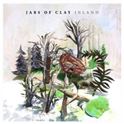 Inland - Jars of Clay