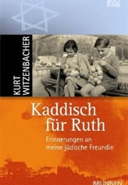 Kaddisch Für Ruth (Kurt Witzenbacher)