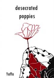 Desecrated Poppies (Yaffa)