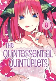 The Quintessential Quintuplets Vol. 8 (Negi Haruba)