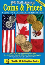 2006 North American Coins & Prices: A Guide to U.S., Canadian and Mexican Coins (North American Coin (David C. Harper)