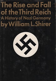 The Rise and Fall of the Third Reich (William L. Shirer)